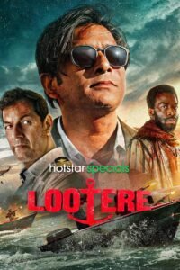 Lootere Hindi Season Complete Watch Online HD Print Free Download