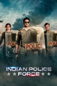 Indian Police Force Hindi Season Complete Watch Online HD Print Free Download