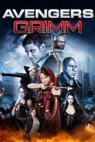 Avengers Grimm (2015) Watch Full Movie Online Free Download