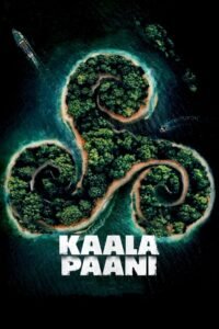 Kaala Paani Hindi Season Complete Watch Online HD Print Free Download