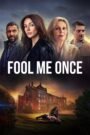 Fool Me Once Hindi Dubbed Season Complete Watch Online HD Print Free Download