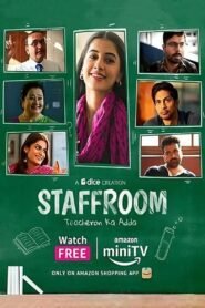 Staff Room – Teacheron Ka Adda Hindi Season Complete Watch Online HD Print Free Download