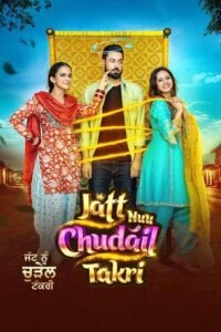 Jatt Nuu Chudail Takri (2024) Punjabi Full Movie Watch Online HD Print Free Download