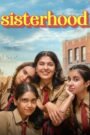 Sisterhood Hindi Dubbed Season Complete Watch Online HD Print Free Download