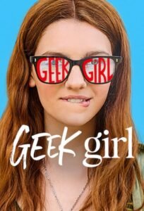 Geek Girl Hindi Dubbed Season Complete Watch Online HD Print Free Download