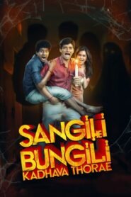 Sangili Bungili Kadhava Thorae (2017) Hindi Dubbed Full Movie Watch Online HD Free Download