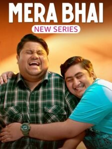 Mera Bhai Hindi Season Complete Watch Online HD Print Free Download