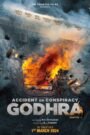 Accident or Conspiracy: Godhra (2024) Hindi Full Movie Watch Online HD Print Free Download