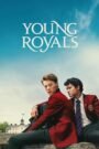 Young Royals All Hindi Dubbed Seasons Full Movie Watch Online HD Print Free Download