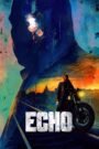 Echo Hindi Dubbed Season Complete Watch Online HD Print Free Download