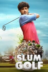 Slum Golf Hindi Season Complete Watch Online HD Print Free Download