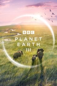 Planet Earth III Hindi Dubbed Season Complete Watch Online HD Print Free Download