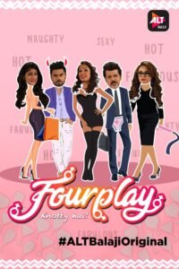 FourPlay Hindi Season Watch Online HD Print Free Download