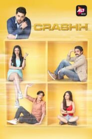 Crashh Hindi Season Complete Watch Online HD Print Free Download