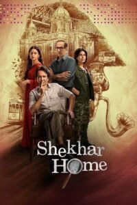 Shekhar Home Hindi Season Complete Watch Online HD Print Free Download