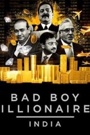 Bad Boy Billionaires: India (2020) Hindi Season Netflix Complete Watch Online Free Download