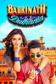 Badrinath Ki Dulhania Full Movie Watch Online HD Print Free Download