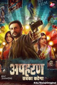 Apharan All Hindi Seasons Complete Watch Online HD Print Free Download