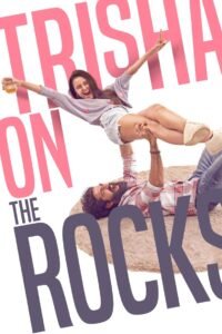 Trisha on the Rocks (2024) Hindi Full Movie Watch Online HD Print Free Download