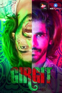 Girgit Hindi Season Complete Watch Online HD Print Free Download