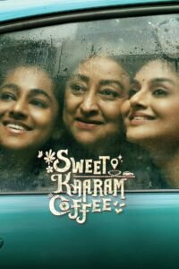 Sweet Kaaram Coffee Hindi Season Complete Watch Online HD Print Free Download