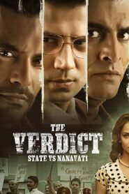 The Verdict – State Vs Nanavati Hindi Season Complete Watch Online HD Free Download