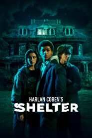 Harlan Coben’s Shelter Hindi Dubbed Season Complete Watch Online HD Print Free Download