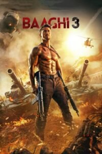 Baaghi 3 Hindi Full Movie Watch Online HD Print Free Download