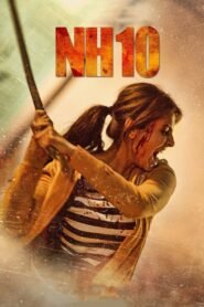 NH10 Full Movie Watch Online HD Print Free Download