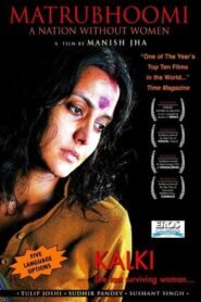 Matrubhoomi: A Nation Without Women (2005) Hindi Full Movie Watch Online HD Download