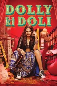 Dolly Ki Doli Full Movie Watch Online HD Download