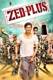 Zed Plus Hindi Full Movie Watch Online HD Print Free Download