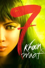 7 Khoon Maaf Hindi Full Movie Watch Online HD Print Free Download