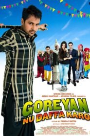 Goreyan Nu Daffa Karo Punjabi Full Movie Watch Online HD Free Download