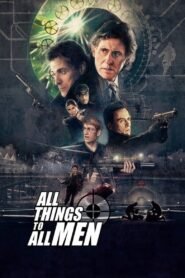 All Things To All Men (2013) Hindi Dubbed Full Movie Watch Online HD Print Free Download