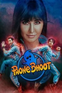 Phone Bhoot Hindi Full Movie Watch Online HD Print Free Download