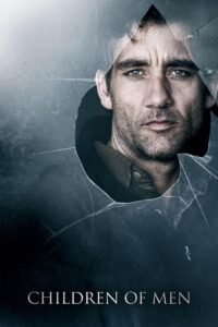 Children of Men (2007) Hindi Dubbed Full Movie Watch Online HD Print Free Download