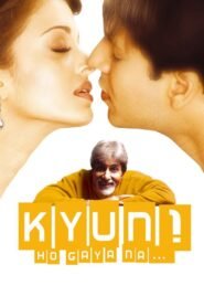 Kyun…! Ho Gaya Na Watch Full Movie Online DVD Download