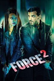 Force 2 Hindi Full Movie Watch Online HD Print Free Download