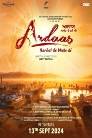 Ardaas Sarbat De Bhalle Di Punjabi Full Movie Watch Online HD Print Free Download