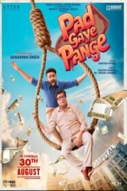 Pad Gaye Pange Hindi Full Movie Watch Online HD Print Free Download