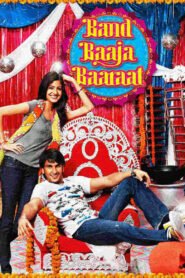 Band Baaja Baaraat Hindi Full Movie Watch Online HD Download