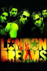 London Dreams Hindi Full Movie Watch Online HD Free Download