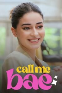 Call Me Bae Hindi Season Complete Watch Online HD Print Free Download