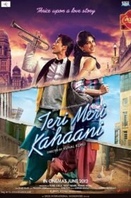 Teri Meri Kahaani Full Movie Watch Online HD Free Download