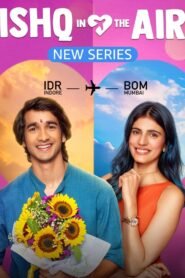 Ishq in the Air Hindi Season Complete Watch Online HD Print Free Download