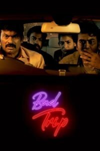 Bad Trip Hindi Dubbed Season Complete Watch Online HD Print Free Download