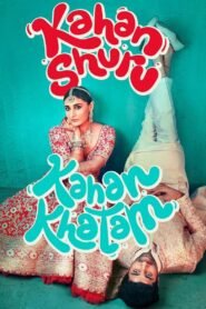 Kahan Shuru Kahan Khatam Hindi Full Movie Watch Online HD Print Free Download