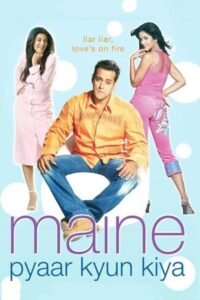 Maine Pyaar Kyun Kiya Hindi Full Movie Watch Online HD Download