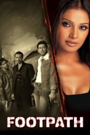 Footpath Hindi Full Movie Watch Online HD Free Download